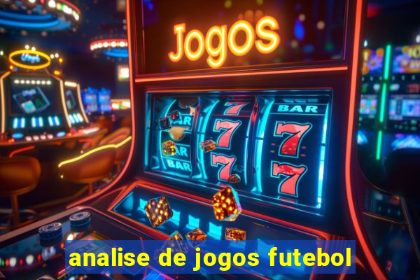 analise de jogos futebol